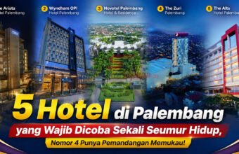 5 Hotel di Palembang yang Wajib Dicoba Sekali Seumur Hidup, Nomor 4 Punya Pemandangan Memukau!